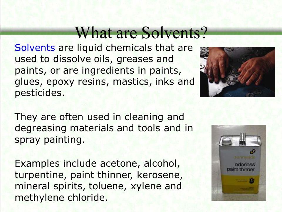 What are Solvents.