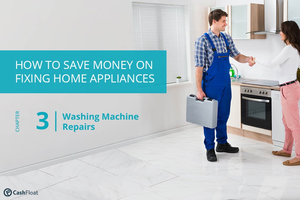 Everything you need to know about washing machine repairs - Cashfloat